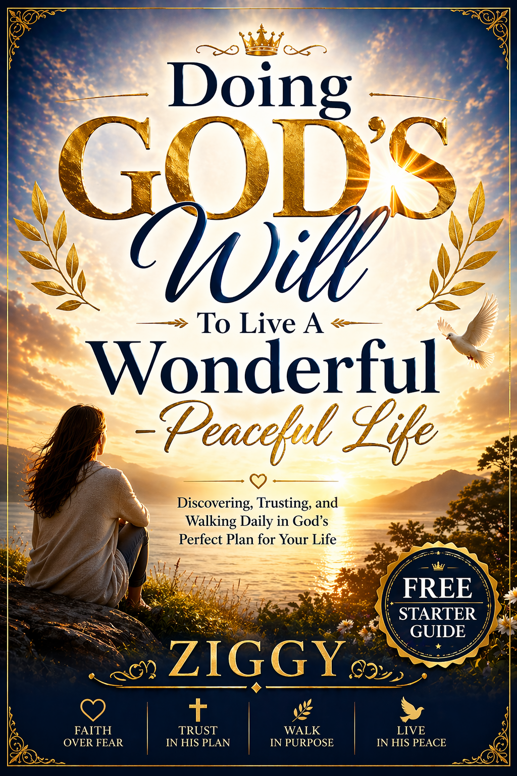 GOD'S WILL FOR A WONDERFUL LIFE-FREE STARTER GUIDE