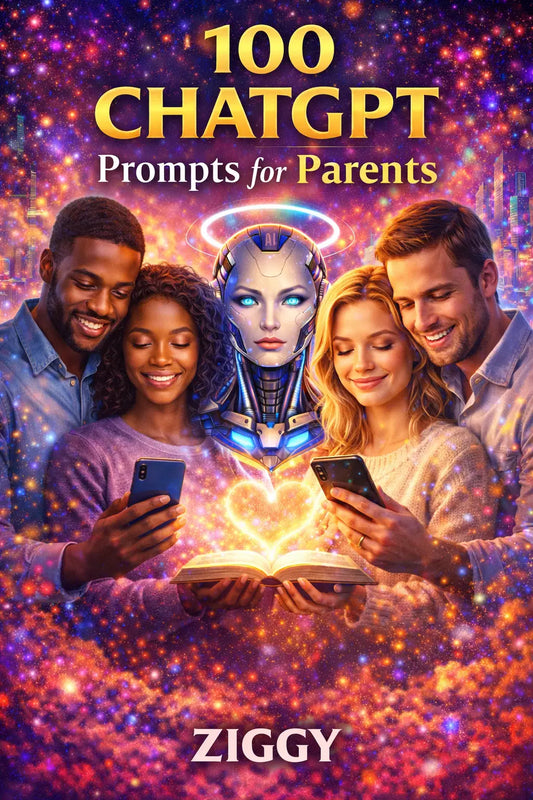 100 CHATGPT PROMPTS FOR PARENTS