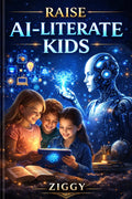 RAISE AI-LITERATE KIDS  - FREE