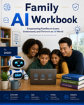 Family AI Workbook — Christian Family Technology Exercises and Worksheets