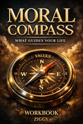 MORAL COMPASS - WHAT IS GUIDING YOUR LIFE