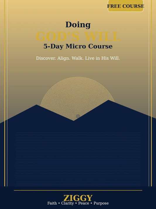 Doing God's Will 5-Day Micro Course