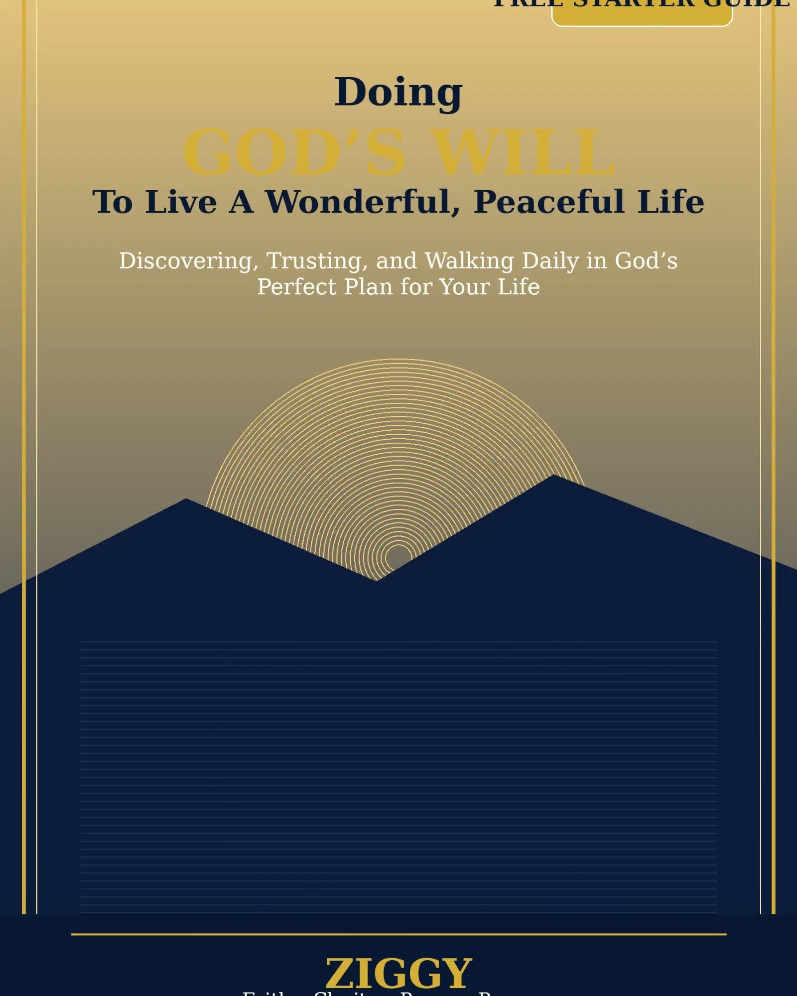DOING GOD'S WILL FOR A BETTER LIFE-PREMIUM FREE VERSION-God's Will For Your Life — Complete Biblical Guide Suite