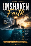 FAITH UNSHAKEN - 5-DAY MICRO COURSE- 30-Day Christian Devotional Guide