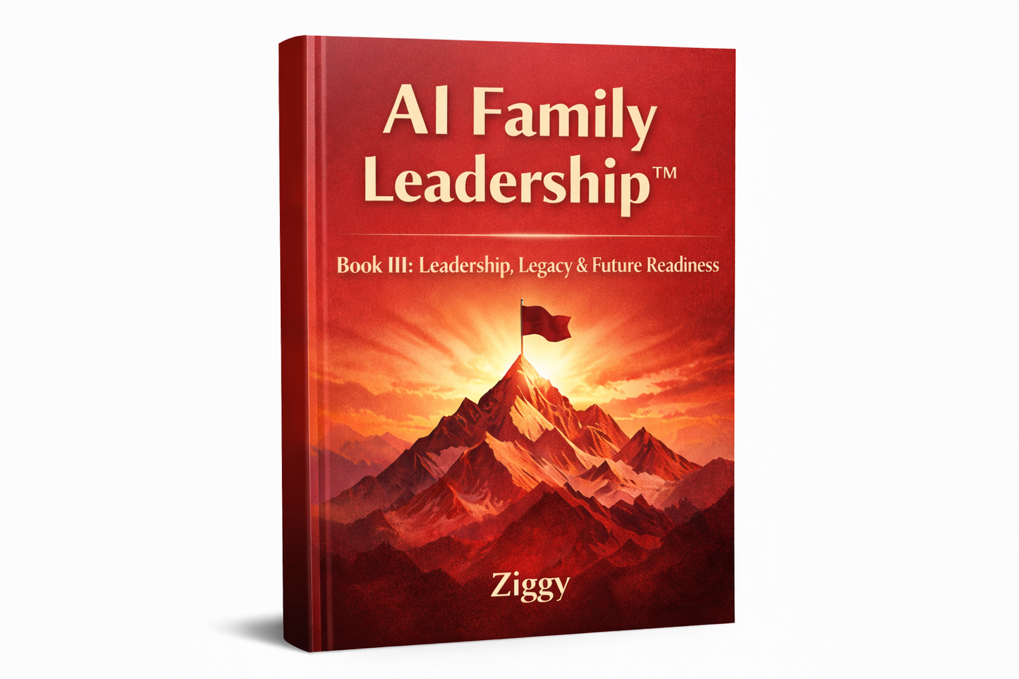 AI FAMILY LEADERSHIP™ MASTERY SYSTEM