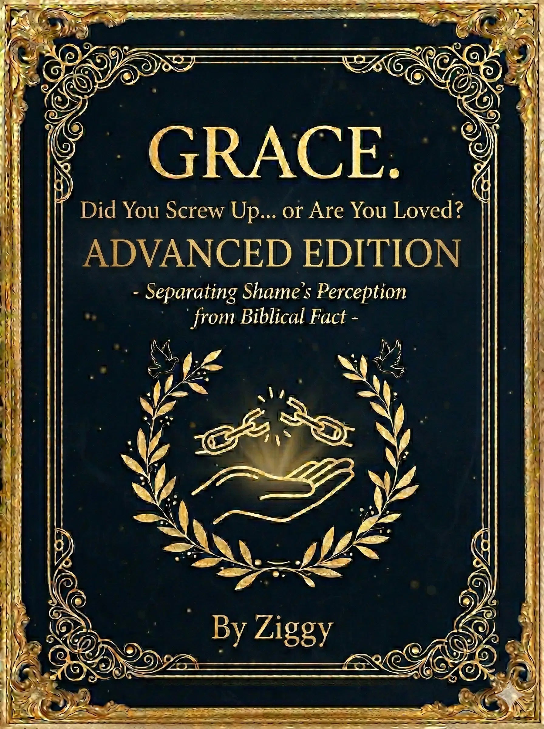 DID YOU SCREW UP or ARE YOU LOVED?