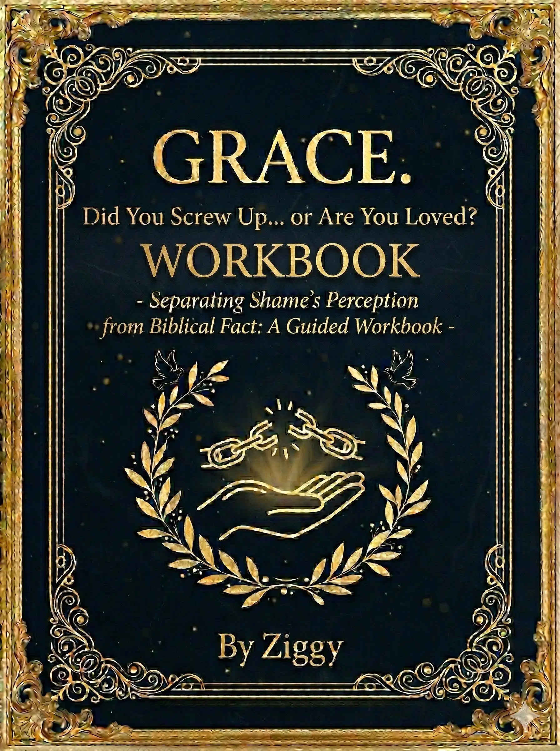 DID YOU SCREW UP or ARE YOU LOVED?
