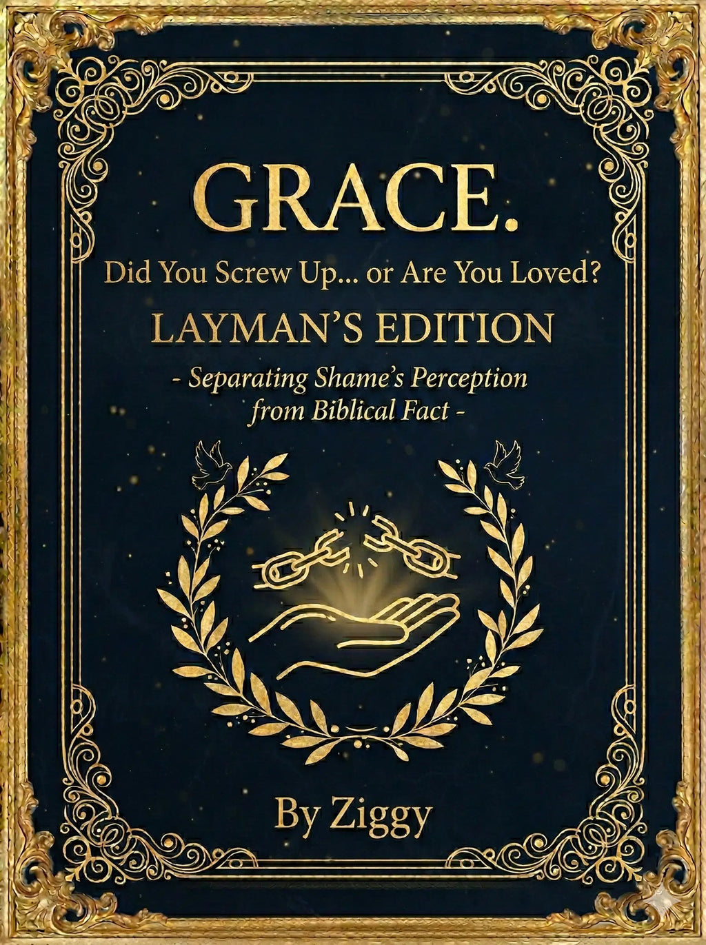 DID YOU SCREW UP or ARE YOU LOVED?