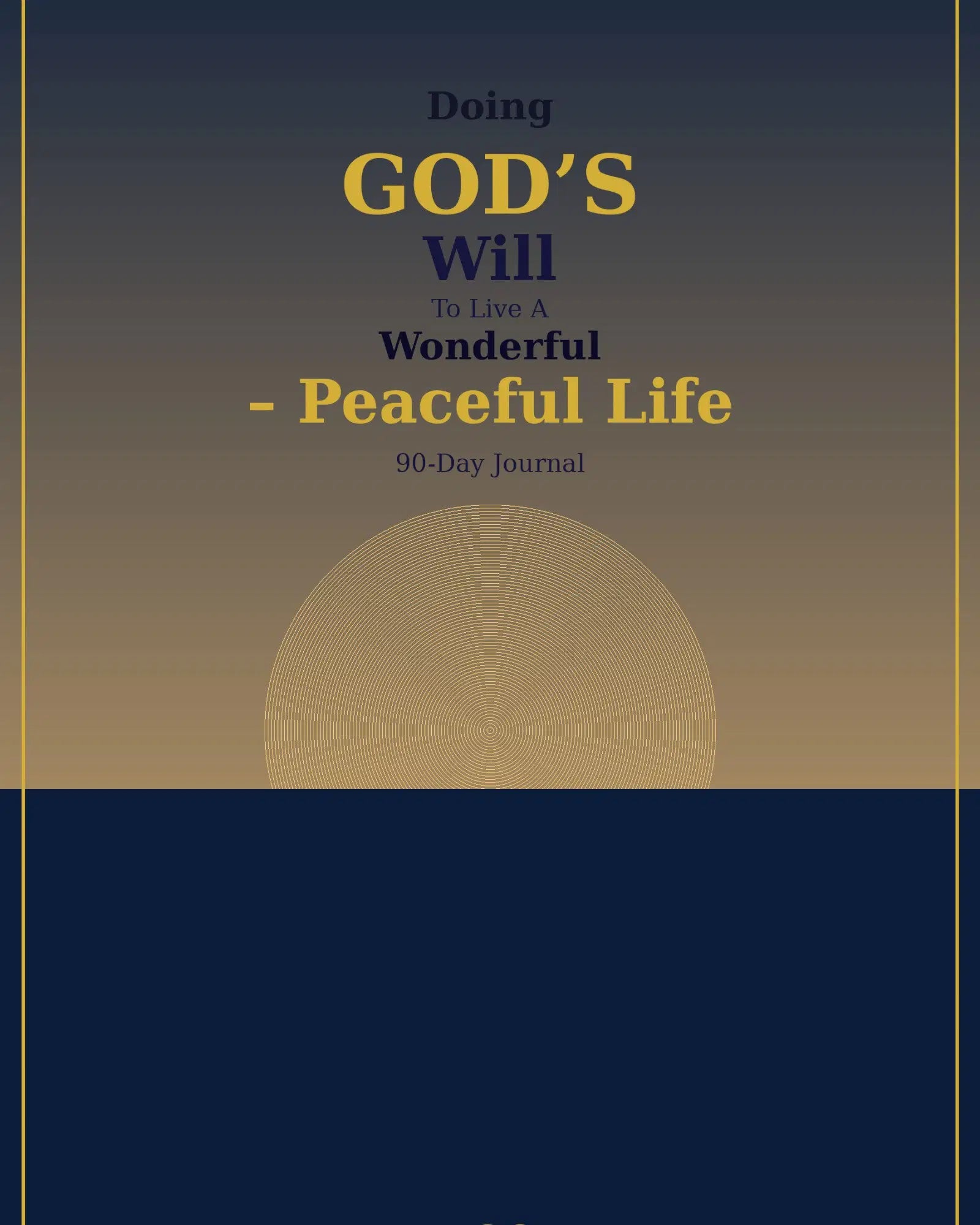 DISCOVER GOD’S WILL FOR YOUR LIFE FIND CLARITY, WALK IN PEACE, LIVE WITH PURPOSE