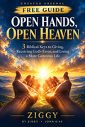 OPEN HANDS, OPEN HEAVEN The Complete Biblical Guide to Giving