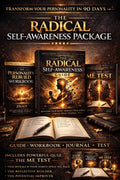 THE RADICAL SELF AWARENESS PACKAGE