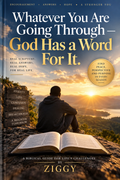 WHATEVER  YOU ARE GOING THROUGH— GOD HAS A WORD FOR IT
