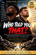 WHO TOLD YOU THAT?-FREE EDITION